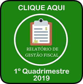 RGF - RELATÓRIO DE GESTÃO FISCAL - 1º Quadrimestre - 2019