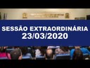 Sessão Extraordinária 23/03/2020